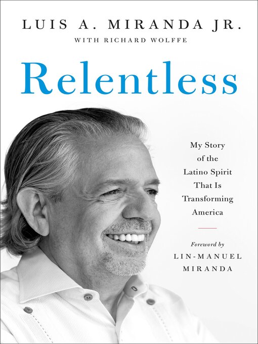 Title details for Relentless by Luis A. Miranda Jr. - Available